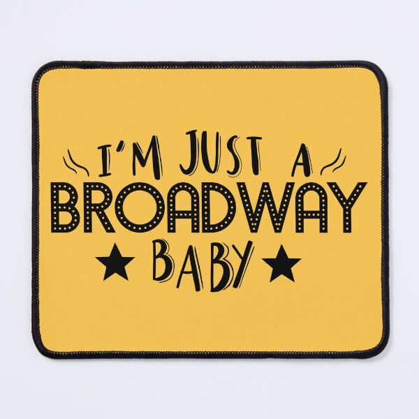 Item preview, I'm Just A Broadway Baby designed and sold by byebyesally.