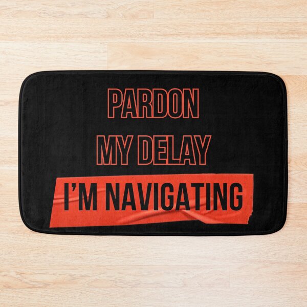 Item preview, Pardon my delay I'm navigating designed and sold by QlickDesign.