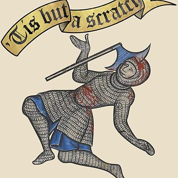"Tis but a scratch - Medieval Knight Axe Meme" Sticker for Sale by