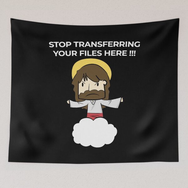 Item preview, Jesus Christ Stop transferring your files here designed and sold by GeekStorie.