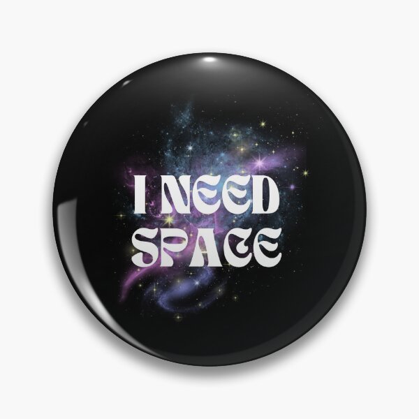 Item preview, I Need Space designed and sold by UFJ-Merch.