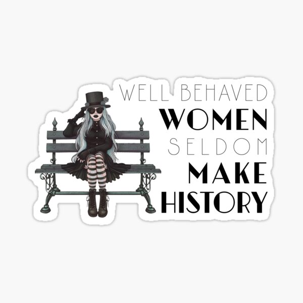 Artikel-Vorschau von Wohlerzogene Gothic-Frauen schreiben selten Geschichte, designt und verkauft von darkskydelights.