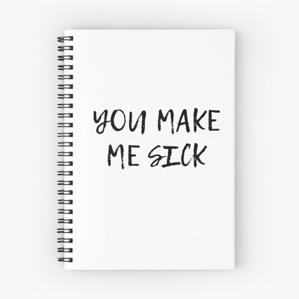 Item preview, You Make me Sick designed and sold by Retro-Freak.