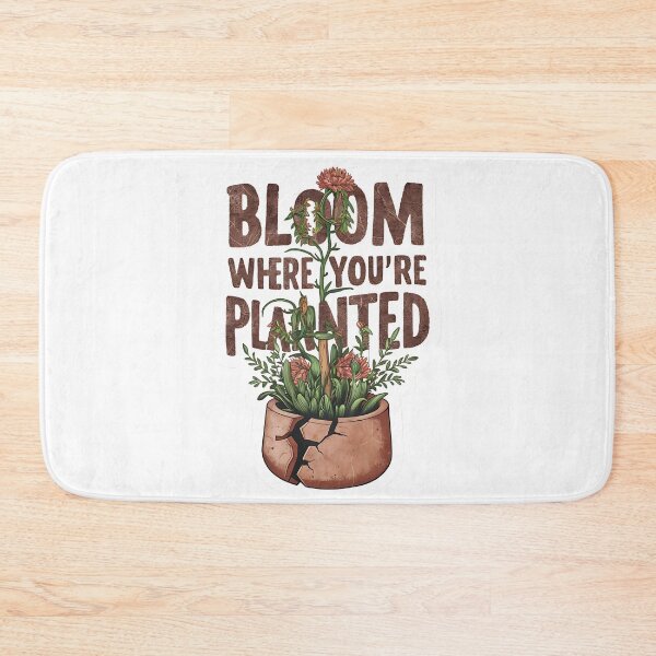 Item preview, bloom where you are planted designed and sold by TeeSocio.