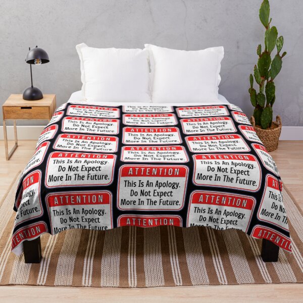 Item preview, ATTENTION:  This Is An Apology.  Do Not Expect More In The Future. - funny warning signs designed and sold by DesignsFromTW-S.