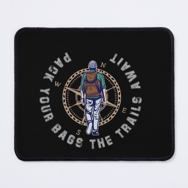 Item preview, Pack your bags the trails await designed and sold by KolbaVison.