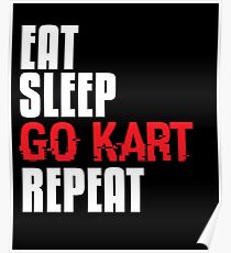 Go Kart Gift Eat Sleep Go Kart Repeat Fun Kart Racing Poster