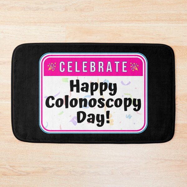 Item preview, CELEBRATE:  Happy Colonoscopy Day! - funny celebration signs designed and sold by DesignsFromTW-S.