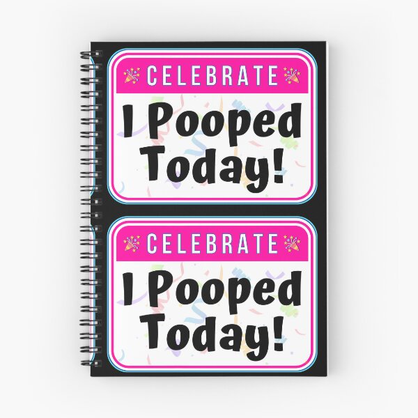 Item preview, CELEBRATE:  I Pooped Today! - funny celebration signs designed and sold by DesignsFromTW-S.