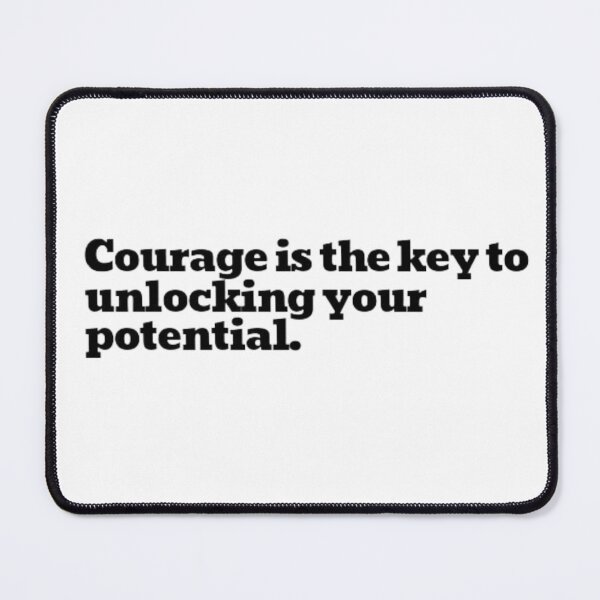 Item preview, Courage is the key to unlocking your potential. designed and sold by DaringDesigns19.