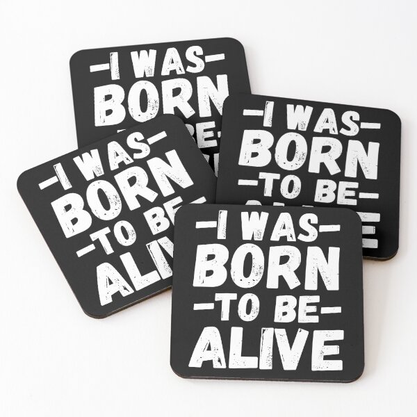 Item preview, Unleash your inner rebel with this bold graphic tee featuring the iconic meme 'I was born to be alive'. A defiant statement piece for those who refuse to conform designed and sold by Zbigniew  Skrodzki.