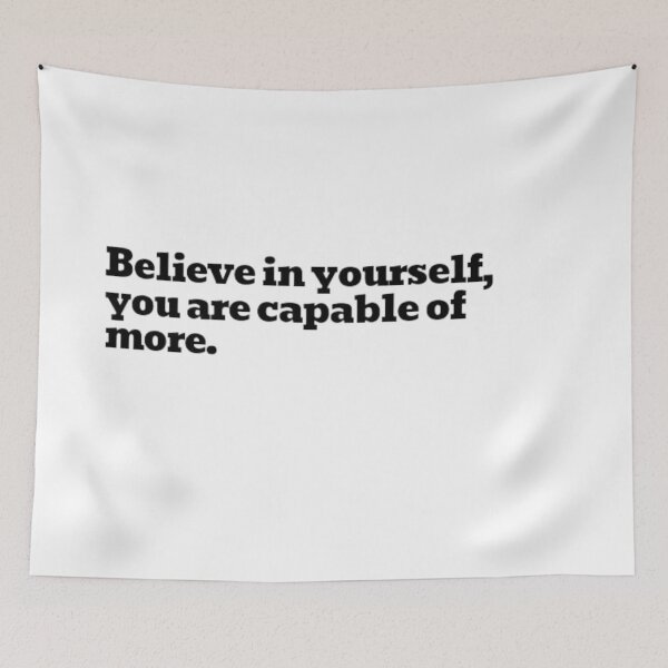Item preview, Believe in yourself, you are capable of more. designed and sold by DaringDesigns19.