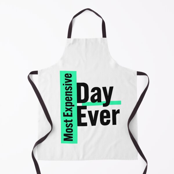 Item preview, Most Expensive Day Ever Funny Sarcastic designed and sold by The Warehouse by Amr.