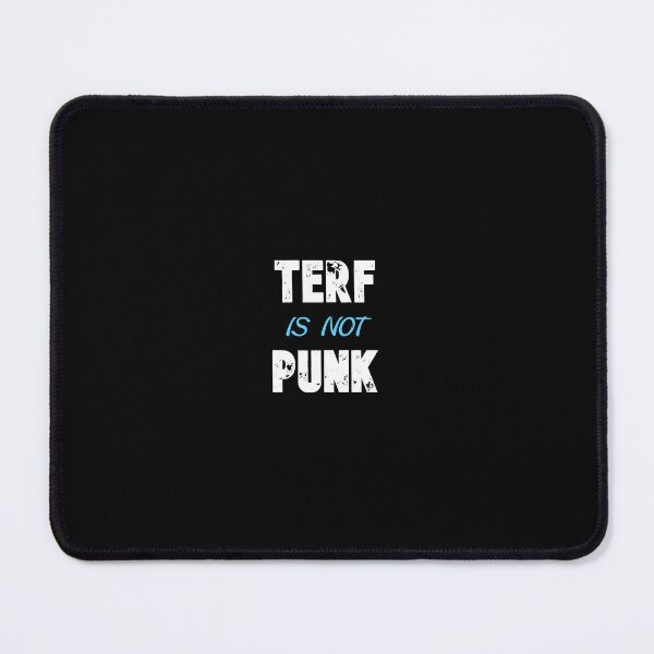 Item preview, TERF is not Punk designed and sold by D2Kvirus.