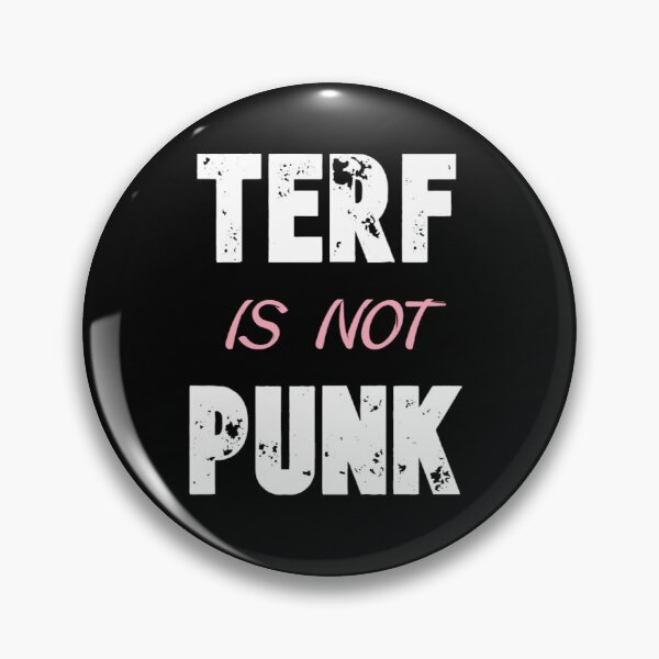 Item preview, TERF is not Punk designed and sold by D2Kvirus.
