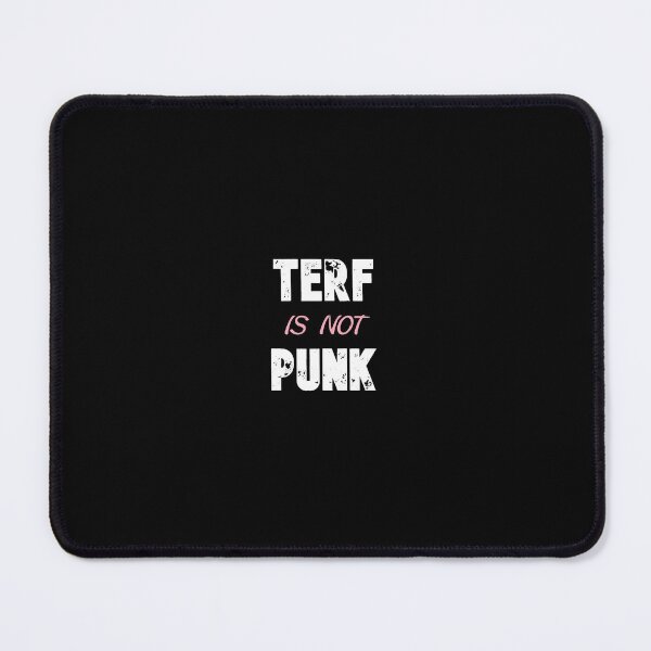 Item preview, TERF is not Punk designed and sold by D2Kvirus.