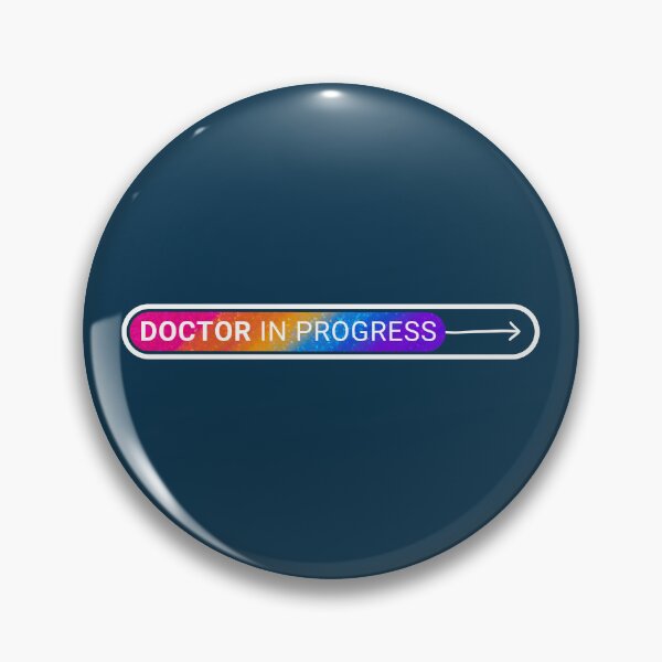 Item preview, Doctor In Progress designed and sold by Olivia Ossege.