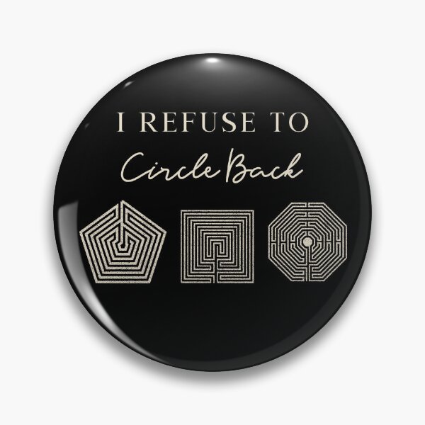 Item preview, Circle Back - I Refuse to Circle Back maze designed and sold by LewpyG.