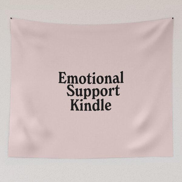 Item preview, Emotional Support Kindle Black designed and sold by FandomPlanet.