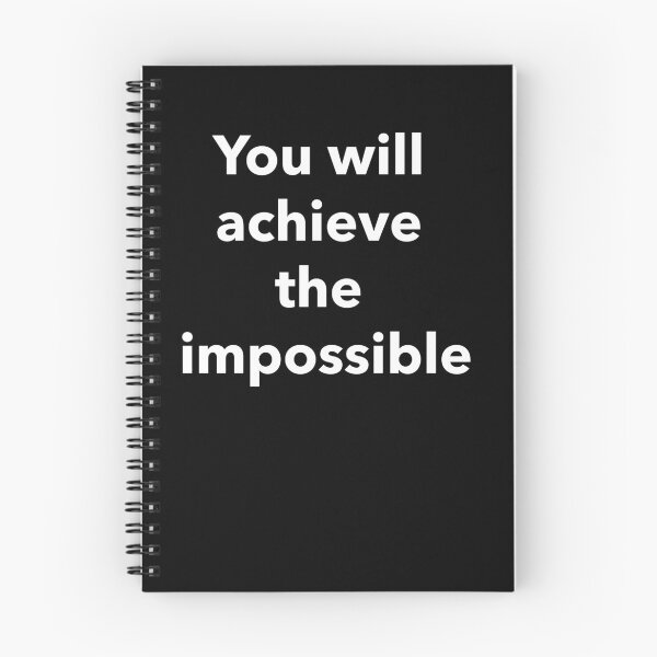Item preview, You will achieve the impossible designed and sold by thinkpride.