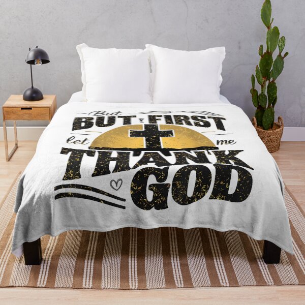 Item preview, But First Let Me Thank God designed and sold by skeastore.