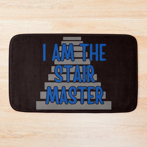 Item preview, I Am The Stair Master designed and sold by Spatcave.