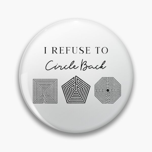 Item preview, Circle Back - I Refuse to Circle Back (black) designed and sold by LewpyG.