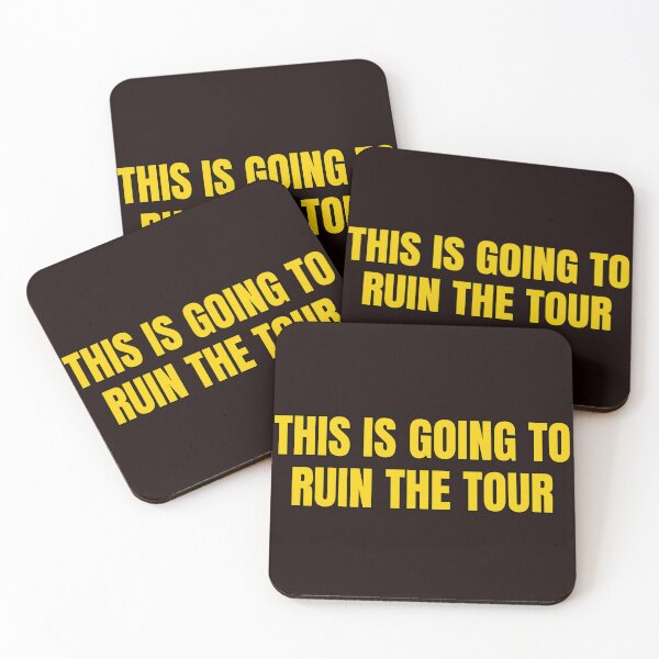 Item preview, This Is Going To Ruin The Tour designed and sold by Spatcave.