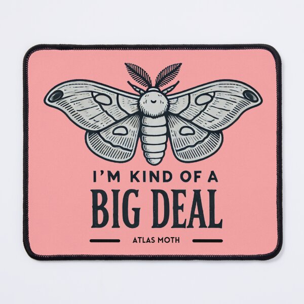 Item preview, I'm a kind of a BIG DEAL - Cute Atlas Moth designed and sold by Blink Art Studio.