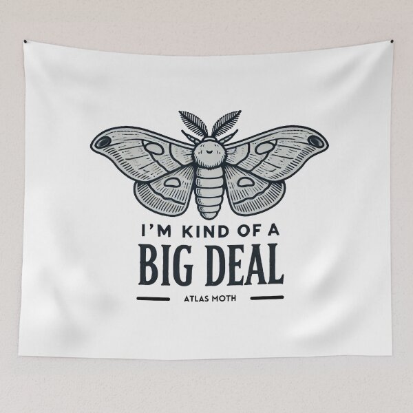 Item preview, I'm a kind of a  BIG DEAL - Cute Atlas Moth designed and sold by Blink Art Studio.