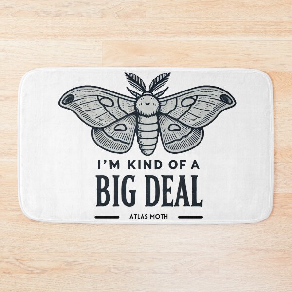 Item preview, I'm a kind of a  BIG DEAL - Cute Atlas Moth designed and sold by Blink Art Studio.