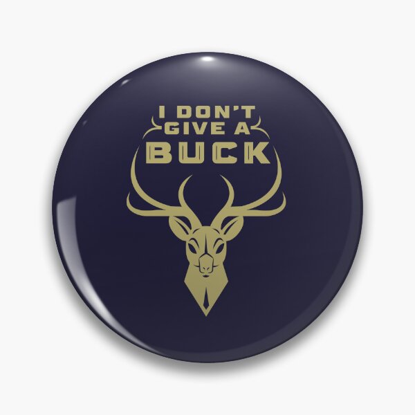 Item preview,  I don't give a Buck  designed and sold by Winston Gambro.