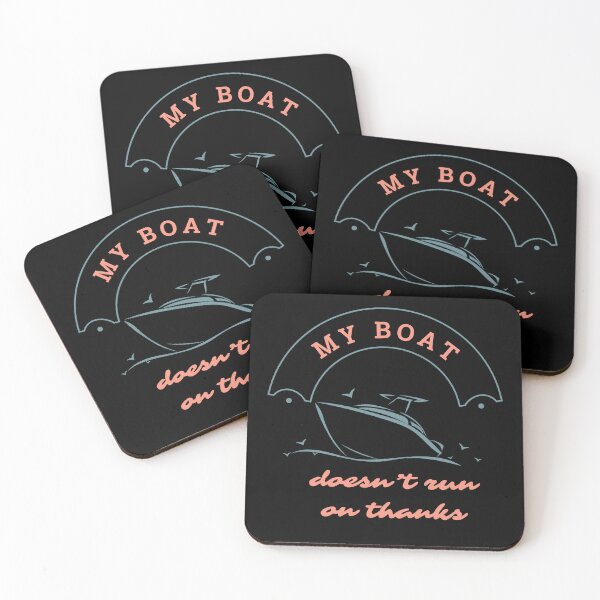 Item preview, My Boat Doesn't Run On Thanks, Humour Captain Funny Gift designed and sold by BetiOnDemand.