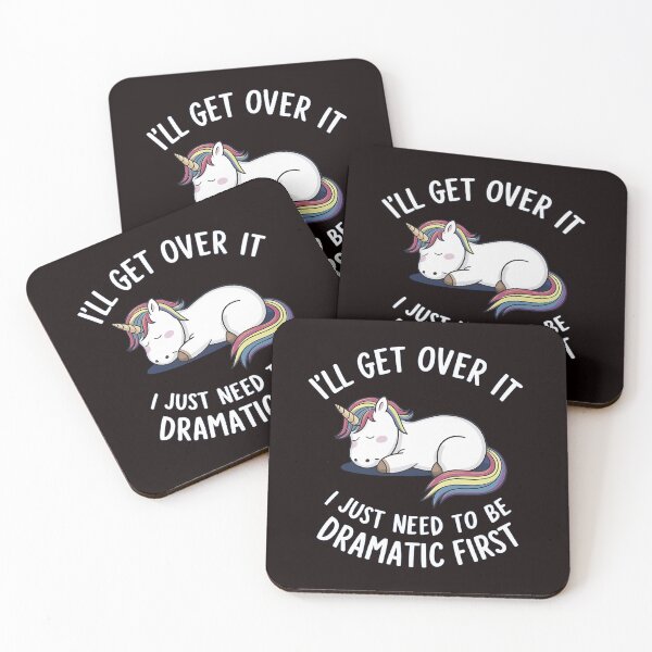 Item preview, Funny Unicorn Quote,I"ll Get Over It I Just Need To Be Dramatic  designed and sold by venavar.