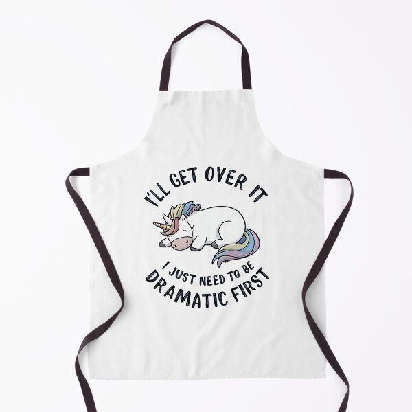 Item preview, Funny Unicorn Quote,I"ll Get Over It I Just Need To Be Dramatic designed and sold by venavar.