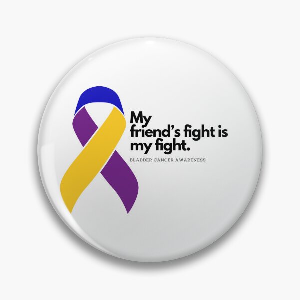 Item preview, Bladder Cancer Awareness - Friend designed and sold by littlehapa.
