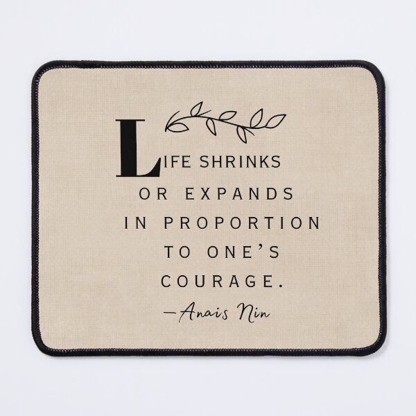 Aperçu de l'œuvre Tapis de souris Citation inspirante - Anais Nin créée et vendue par SunnyDayStyle.