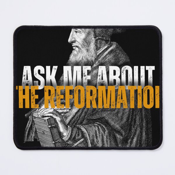 Item preview, Ask me about the Reformation designed and sold by SherlockHelms.