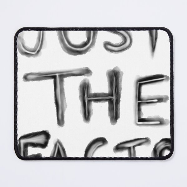 Item preview, JUST THE FACTS... designed and sold by JA Mf.