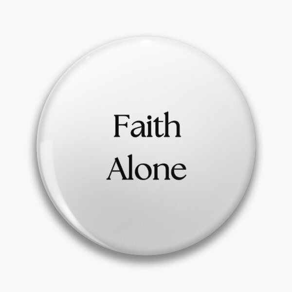 Item preview, Faith Alone designed and sold by SherlockHelms.