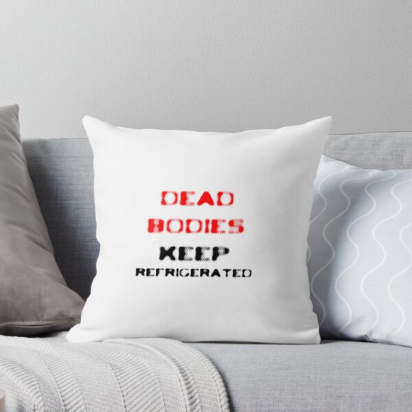 Item preview, DEAD BODIES: KEEP REFRIGERATED designed and sold by ABUSSUAL.