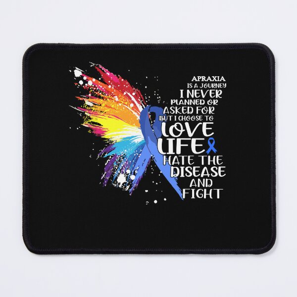 Item preview, Apraxia is a journey I NEVER planned or asked for but i choose to LIVE LIFE hate the disease and FIGHT designed and sold by KatMercerr.
