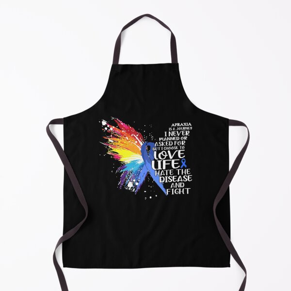 Item preview, Apraxia is a journey I NEVER planned or asked for but i choose to LIVE LIFE hate the disease and FIGHT designed and sold by KatMercerr.