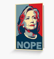 Hillary Clinton "NOPE" Election Shirt Greeting Card