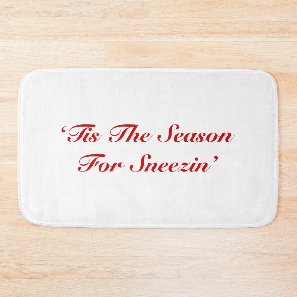 Item preview, ‘Tis The Season For Sneezin’ designed and sold by QueenOfCorn.