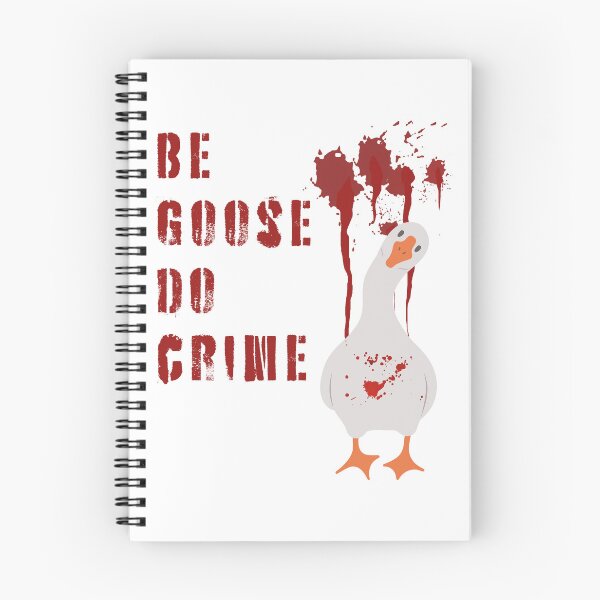 Item preview, Be goose do crime designed and sold by wanessacreative.