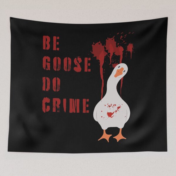 Item preview, Be goose do crime designed and sold by wanessacreative.