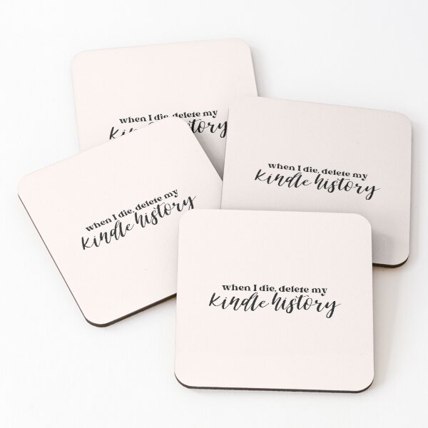 Item preview, When I die, delete my kindle history designed and sold by Neadoodles.