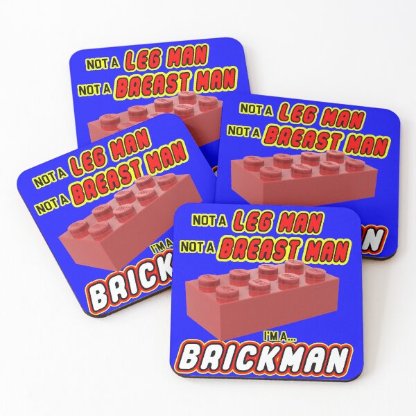 Item preview, Not a Leg Man, Not a Breast man, I'm a Brickman designed and sold by barefootmk.