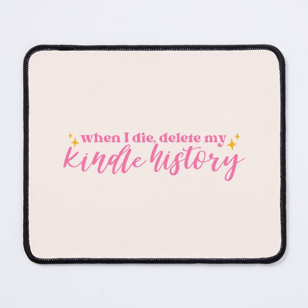 Item preview, When I die, delete my kindle history - pink designed and sold by Neadoodles.